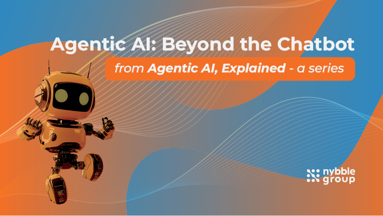 Beyond the Chatbot