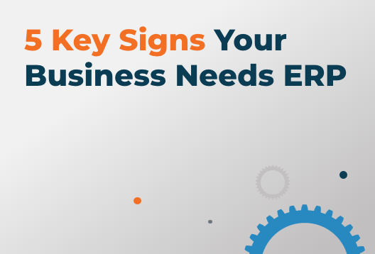 5 key signs your business needs ERP 